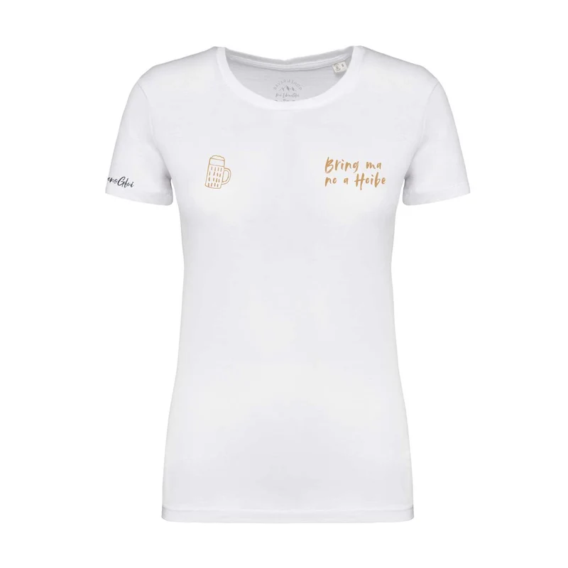 Damen T-Shirt "Bring ma no a Hoibe"