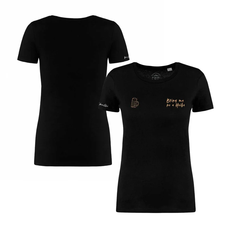 Damen T-Shirt "Bring ma no a Hoibe"