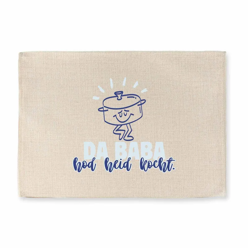 Tischset "Da Baba hod heid kocht"