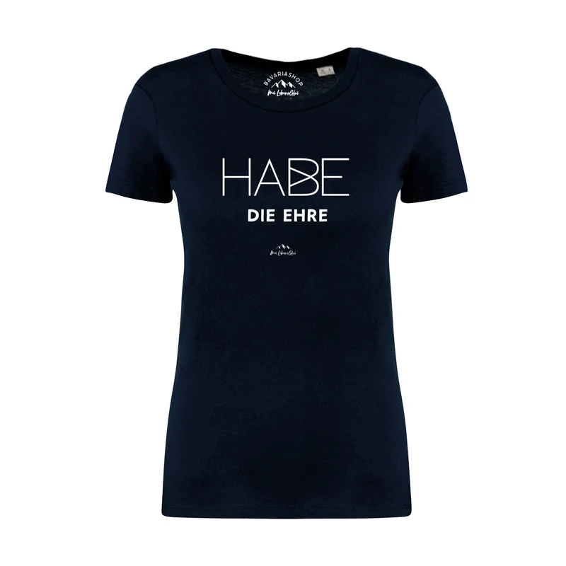 Damen T-Shirt "Habe die Ehre"