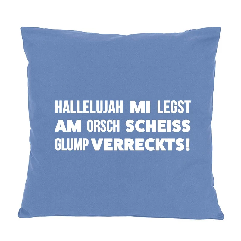 Kissen "Hallelujah mi legst am..."