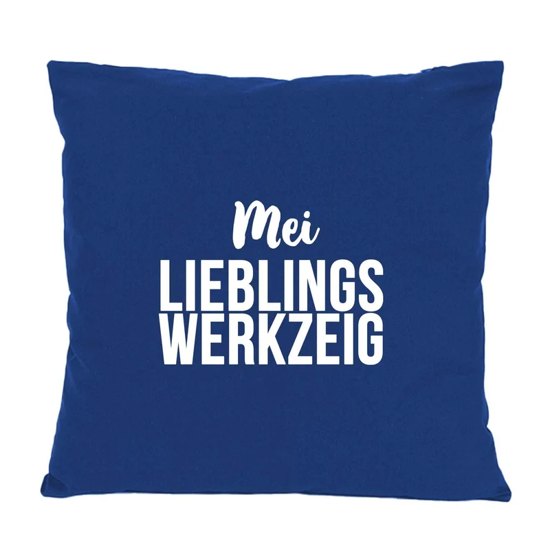 Kissen "Mei Lieblingswerkzeig"