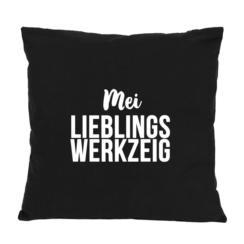Kissen "Mei Lieblingswerkzeig"
