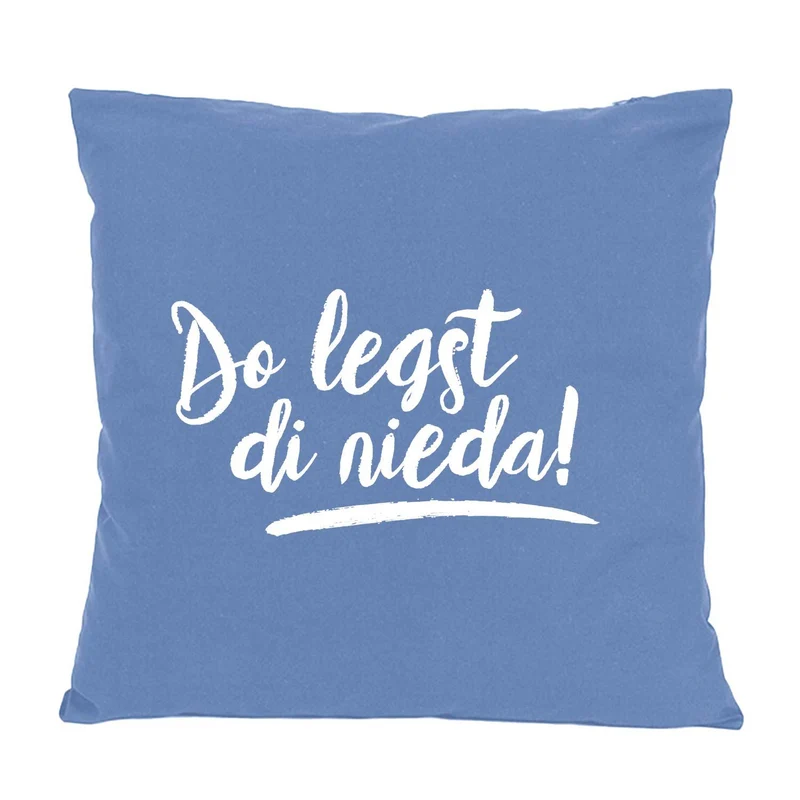 Kissen "Do legst di nieda!"