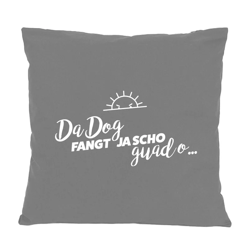 Kissen "Da Dog fangt..."