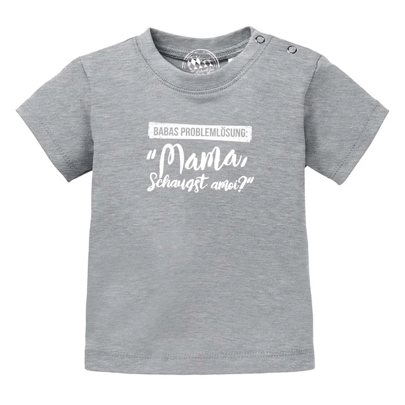 Baby T-Shirt "Babas Problemlösung…"