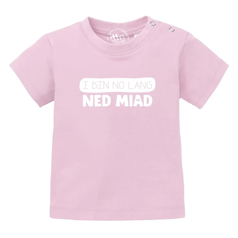 Bayerisches Baby T-Shirt "no lang ned miad!"