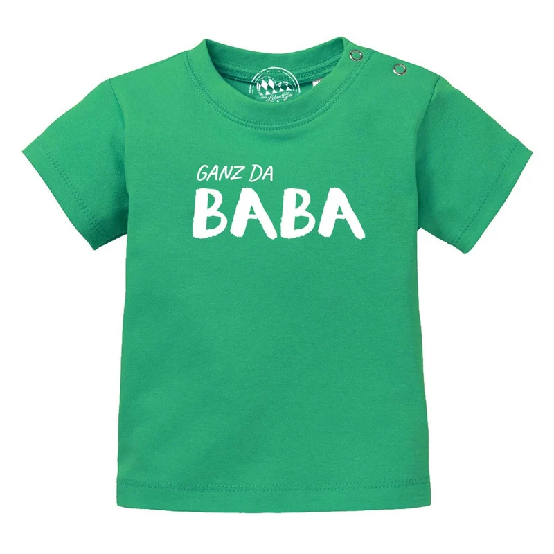 Baby T-Shirt "Ganz da Baba!"