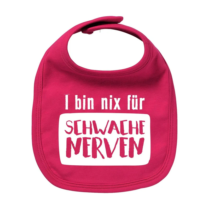 Lätzchen "nix für schwache Nerven"