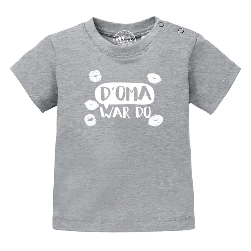 Baby T-Shirt "D' Oma war do…"