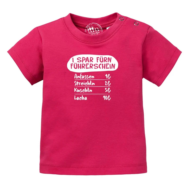 Baby T-Shirt "I spar fürn Führerschein…"