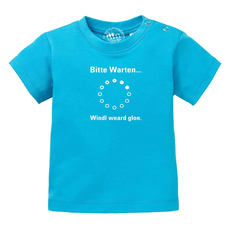 Baby T-Shirt "Bitte wartn…"