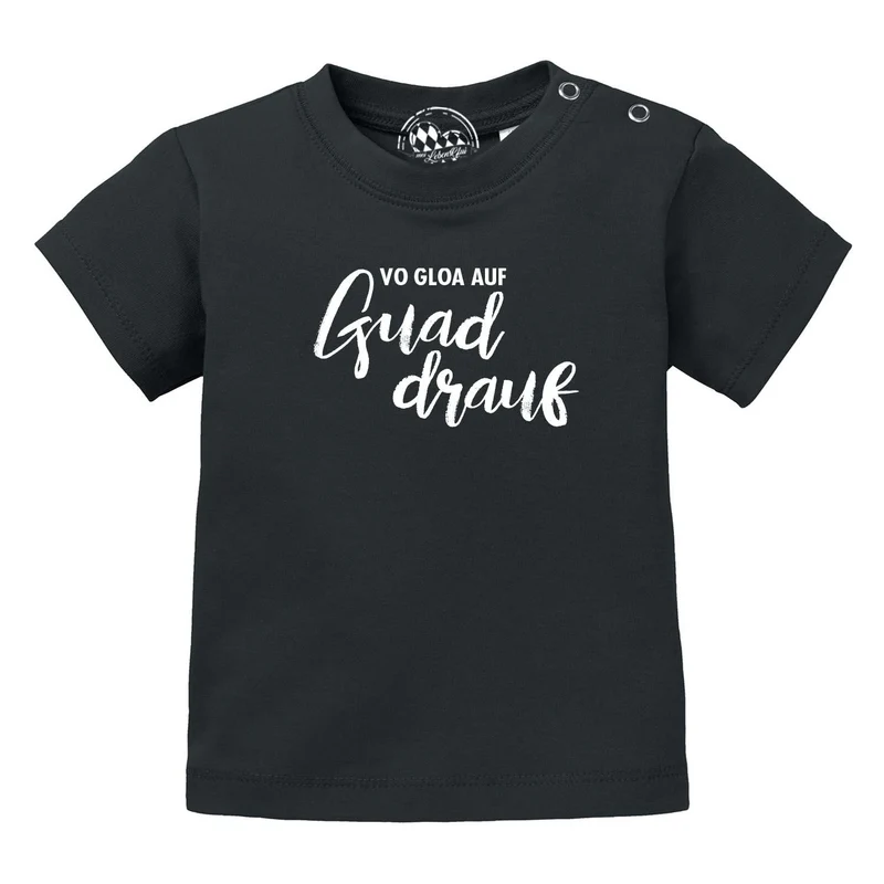 Baby T-Shirt bayerisch "guad drauf"