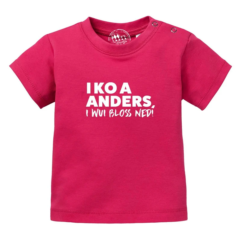 Baby T-Shirt "I wui bloß ned"