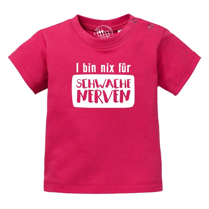 Baby T-Shirt "nix für schwache Nerven"