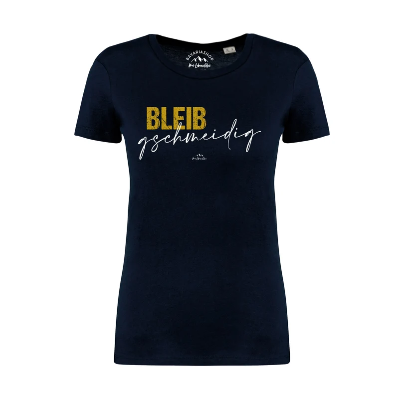 Damen T-Shirt "Bleib gschmeidig"