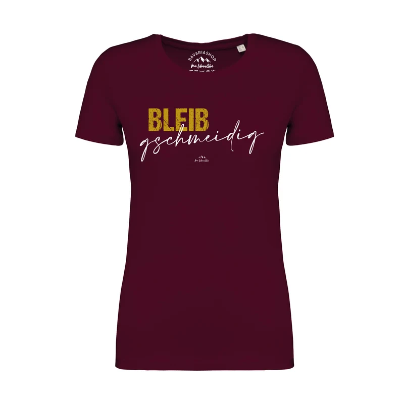 Damen T-Shirt "Bleib gschmeidig"