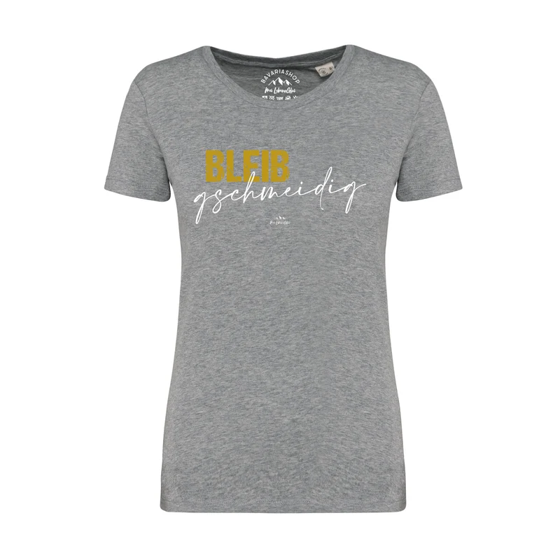 Damen T-Shirt "Bleib gschmeidig"