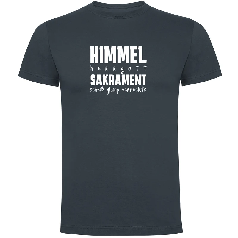 Himmel Herrgott Sakrament Herren T-shirt