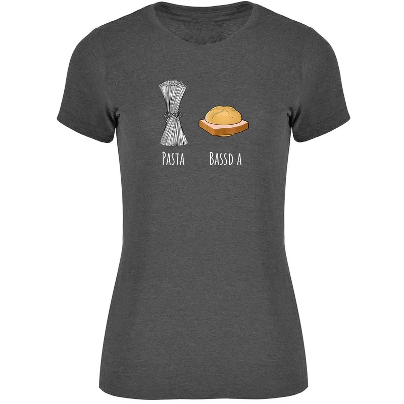 Pasta - Bassd a Leberkas Damen Tshirt
